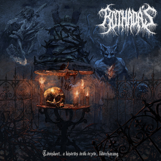 ROTHADÁS "Töviskert... a kísértés örök érzete... Lidércharang" CD