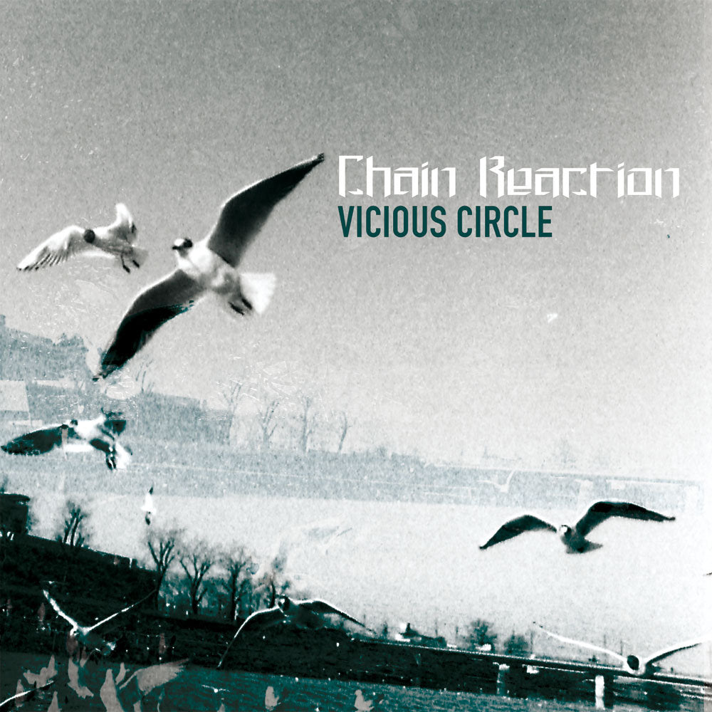 CHAIN REACTION "Vicious Circle" CD