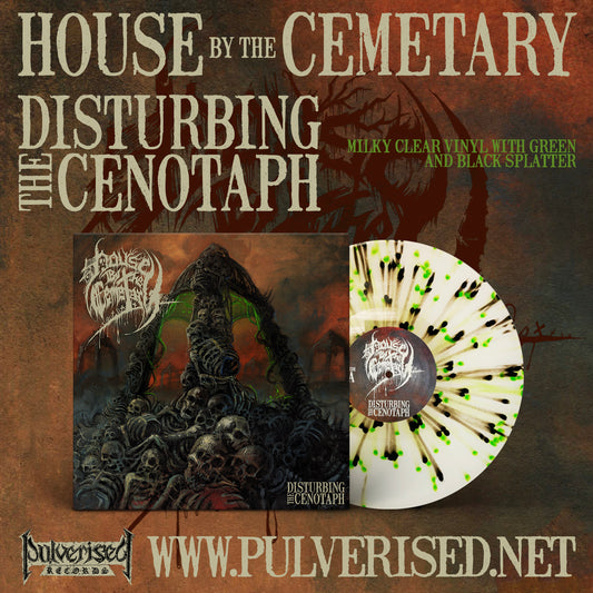 HOUSE BY THE CEMETARY "Disturbing The Cenotaph" LP