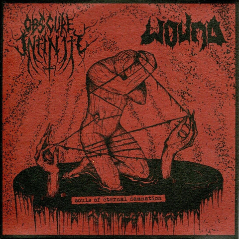 WOUND / OBSCURE INFINITY "Souls Of Eternal Damnation" 7" EP