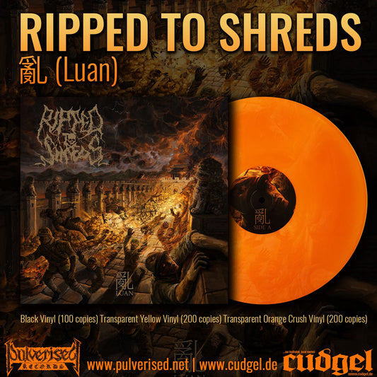 RIPPED TO SHREDS "亂 (Luan)" LP
