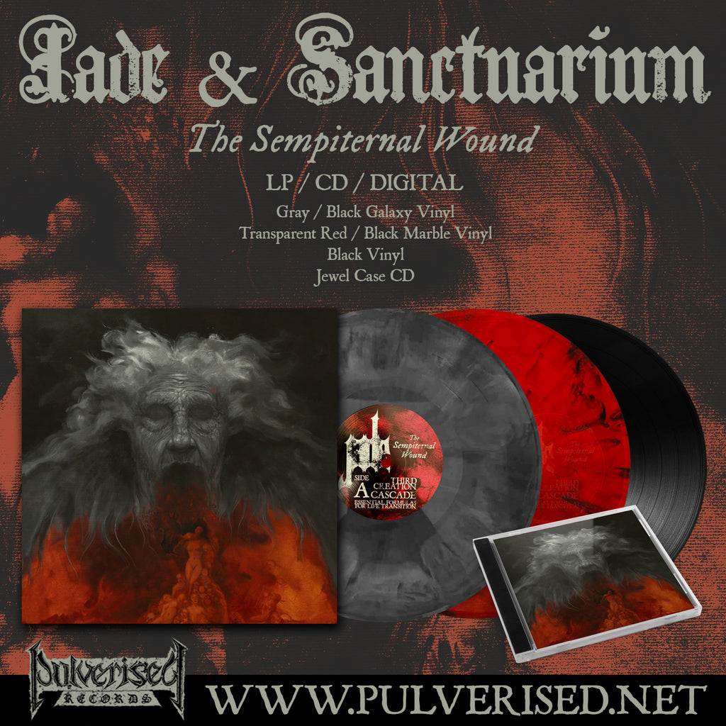 JADE / SANCTUARIUM "The Sempiternal Wound" Vinyl and CD available now!