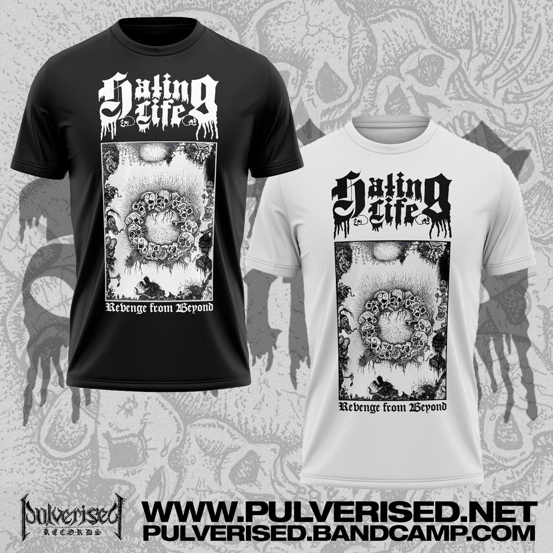 HATING LIFE "Revenge From Beyond" Black T-Shirt and White T-Shirt Available Now!
