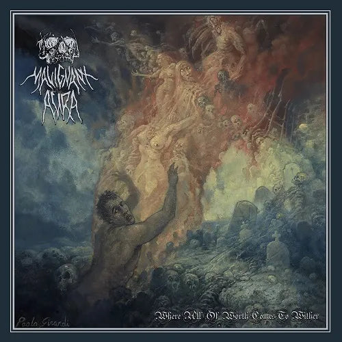 MALIGNANT AURA "Where All Of Worth Comes To Wither" CD