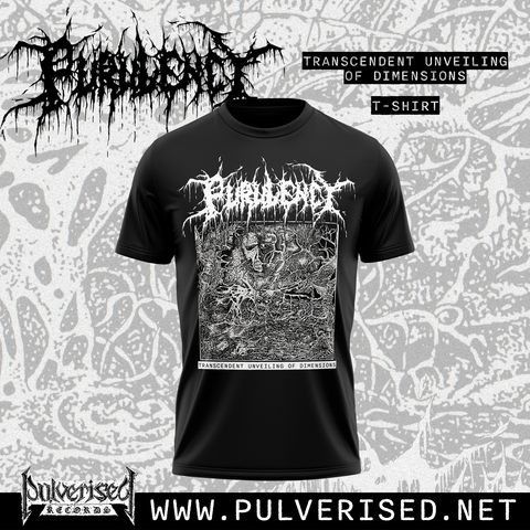 PURULENCY "Transcendent Unveiling Of Dimensions" T-Shirt