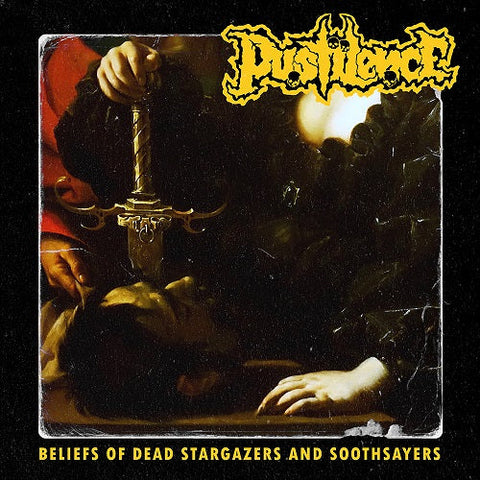 PUSTILENCE "Beliefs Of Dead Stargazers And Soothsayers" CD