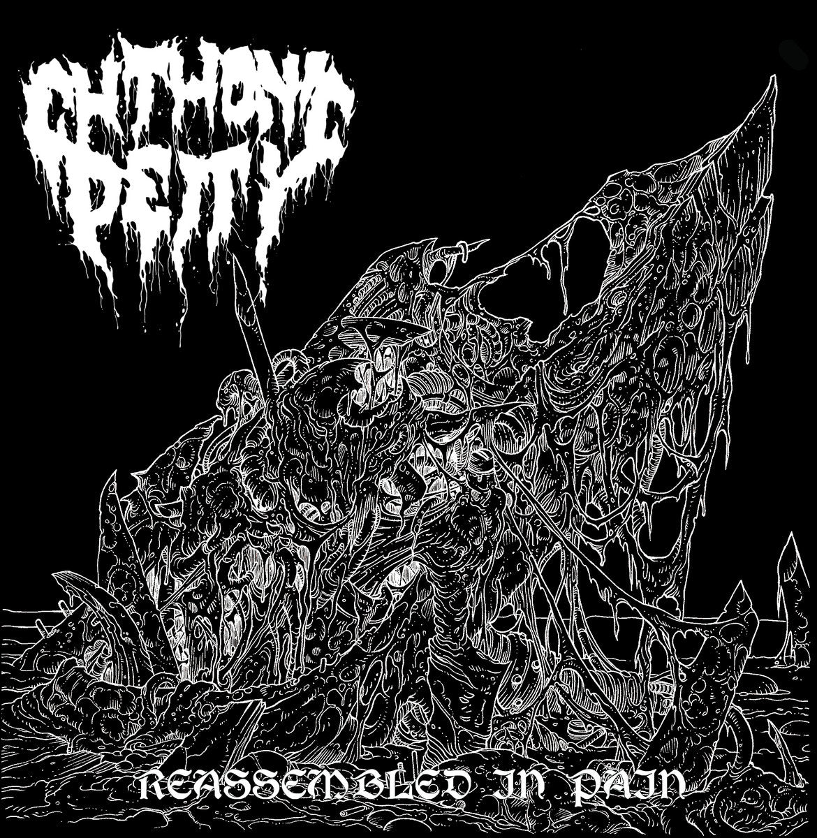 CHTHONIC DEITY "Reassembled In Pain" 7" EP