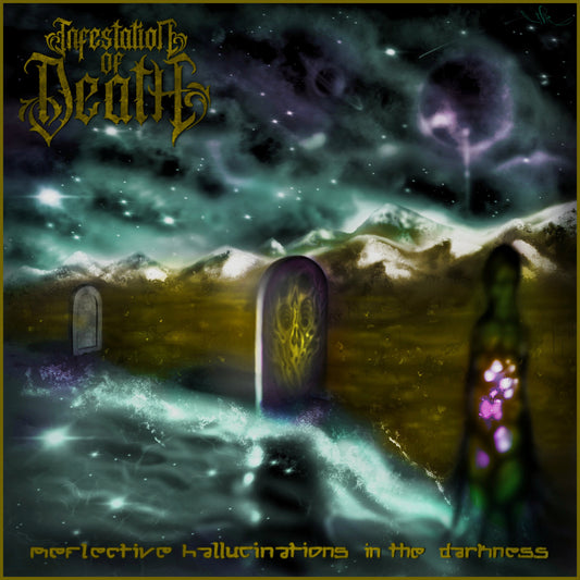 INFESTATION OF DEATH "Reflective Hallucinations In The Darkness" CD