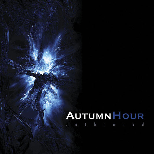 AUTUMN HOUR "Dethroned" Digipak CD