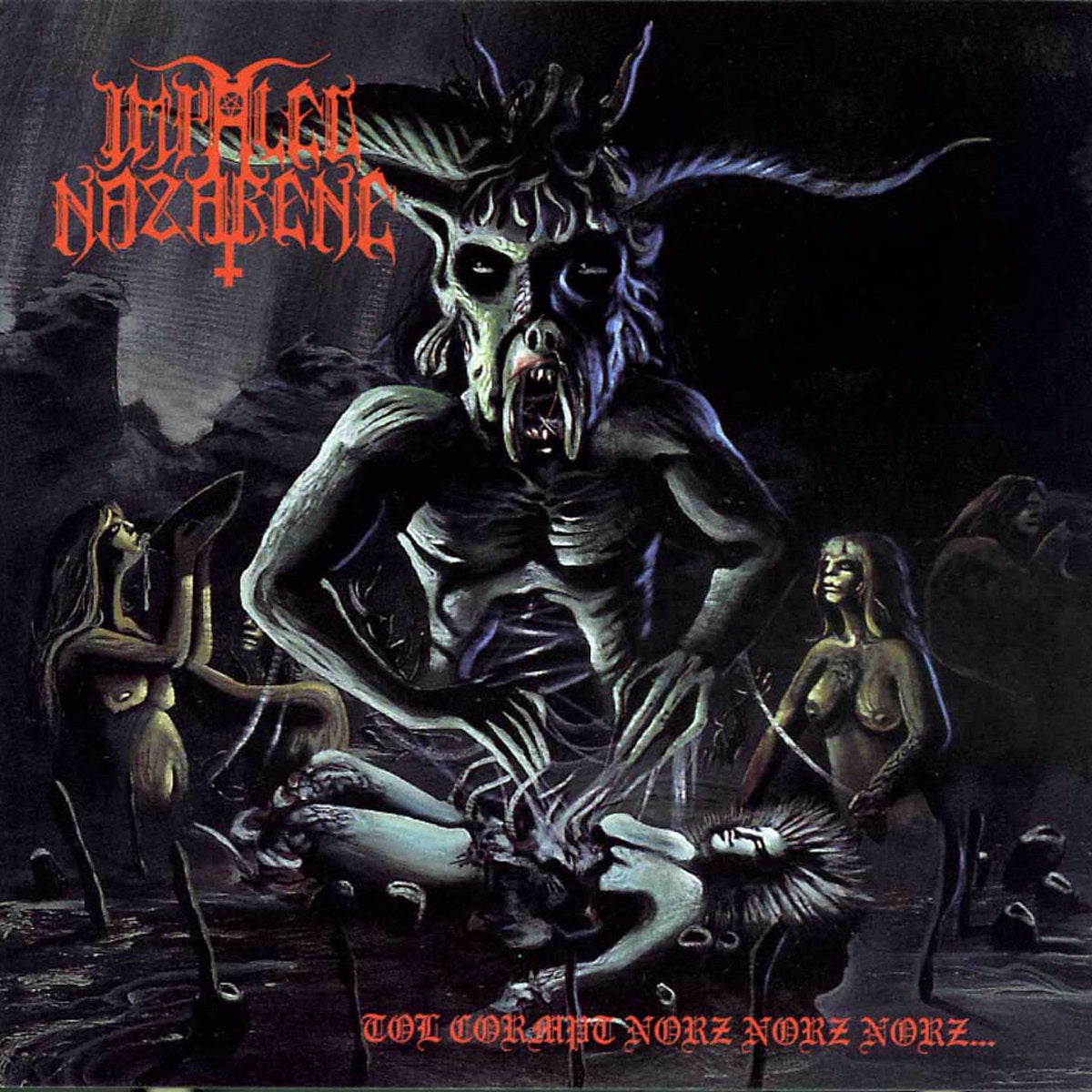 IMPALED NAZARENE "Tol Cormpt Norz Norz Norz" Gatefold LP