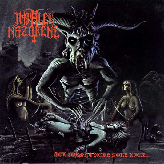 IMPALED NAZARENE "Tol Cormpt Norz Norz Norz" Gatefold LP