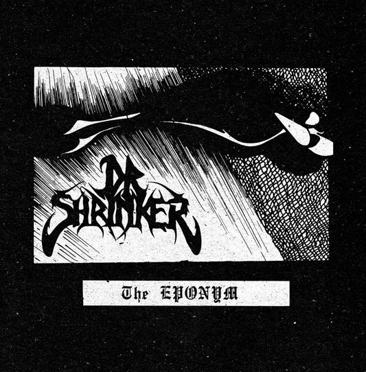 DR. SHRINKER "The Eponym" 7" EP