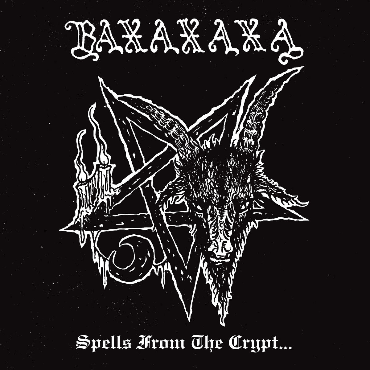 BAXAXAXA "Spells From The Crypt..." Double LP