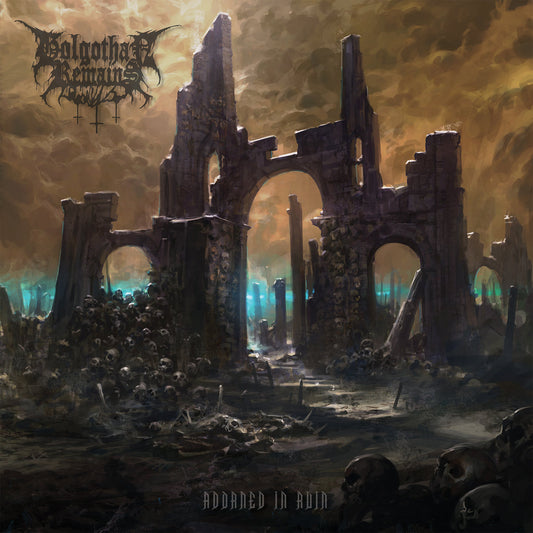 GOLGOTHAN REMAINS "Adorned In Ruin" Gatefold LP