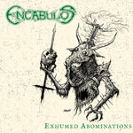 ENCABULOS "Exhumed Abominations" CD