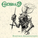 ENCABULOS "Exhumed Abominations" CD