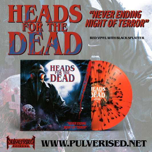 HEADS FOR THE DEAD "Never Ending Night Of Terror" LP