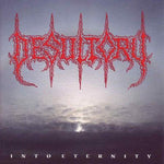DESULTORY "Into Eternity" Gatefold LP