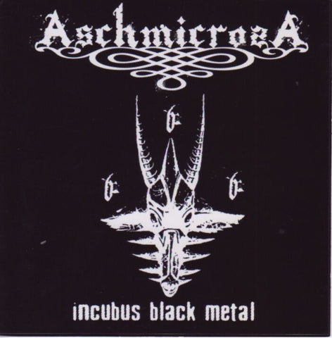 ASCHMICROSA "Incubus Black Metal" CD