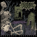 SKELETAL REMAINS "Desolate Isolation - 10th Anniversary Edition" LP + CD
