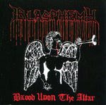 BLASPHEMY "Blood Upon The Altar" + Bonus CD