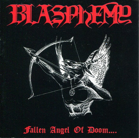 BLASPHEMY "Fallen Angel Of Doom..." CD