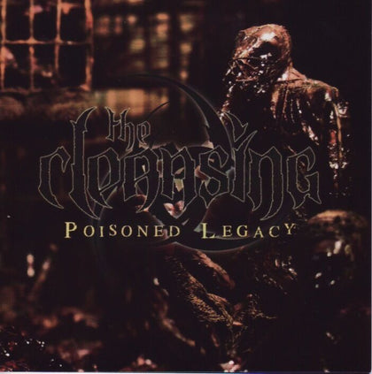THE CLEANSING "Poisoned Legacy" CD