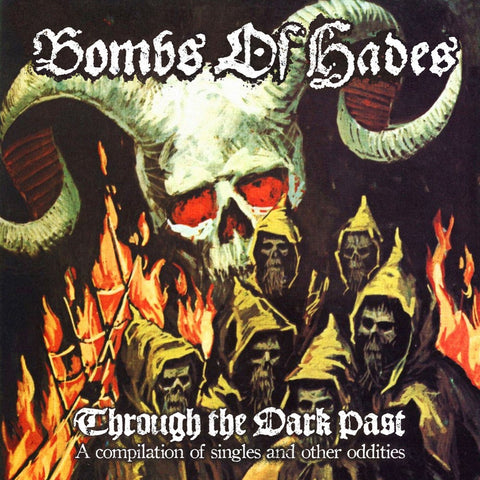 BOMBS OF HADES "Through The Dark Past" CD