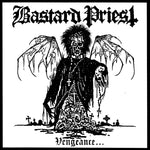 BASTARD PRIEST "Vengeance... Of The Damned" 12" EP