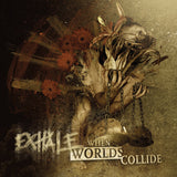 EXHALE "When Worlds Collide" Die Hard LP