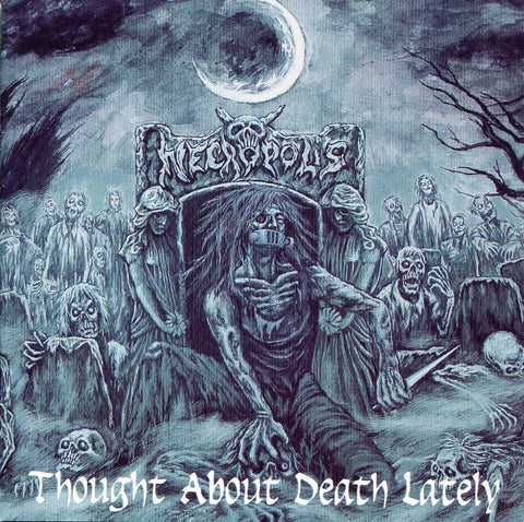 NECROPOLIS "Thought About Death Lately" CD