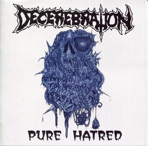 DECEREBRATION "Pure Hatred" CD